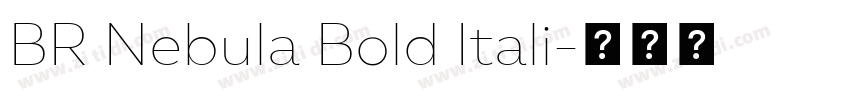 BR Nebula Bold Itali字体转换